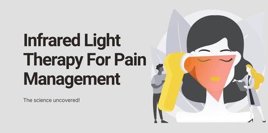 Infrared Light Therapy For Pain Management