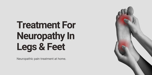 Treatment For Neuropathy In Legs And Feet