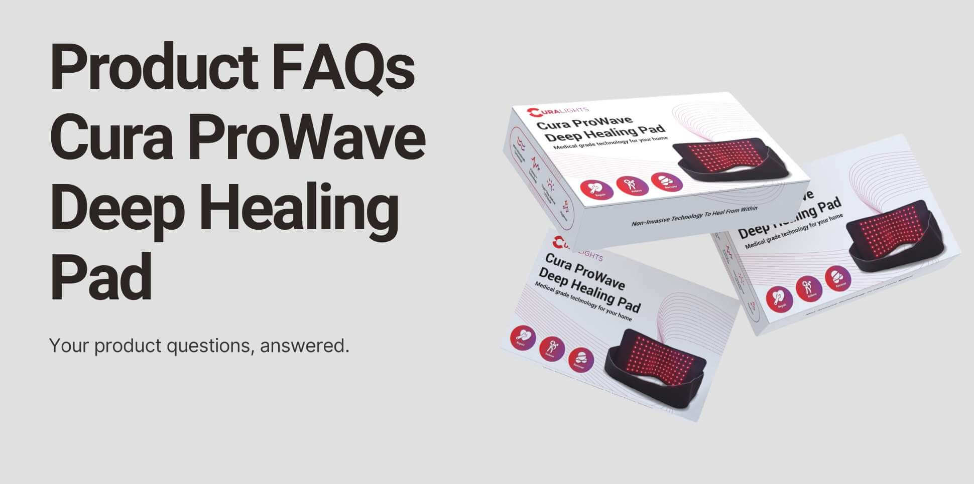 Product FAQs Cura ProWave Deep Healing Pad